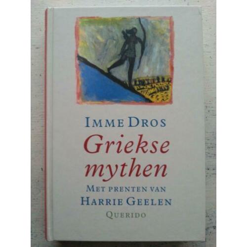 Griekse mythen Imme Dros met prenten van H. Geelen hardcover