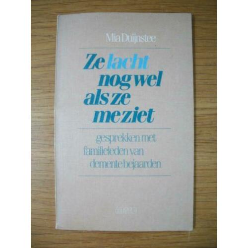 Ze lacht nog wel als ze me ziet - Mia Duijnstee - zgan