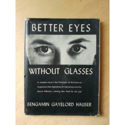"Better Eyes without Glasses" by Gayelord Hauser (1941/1953)