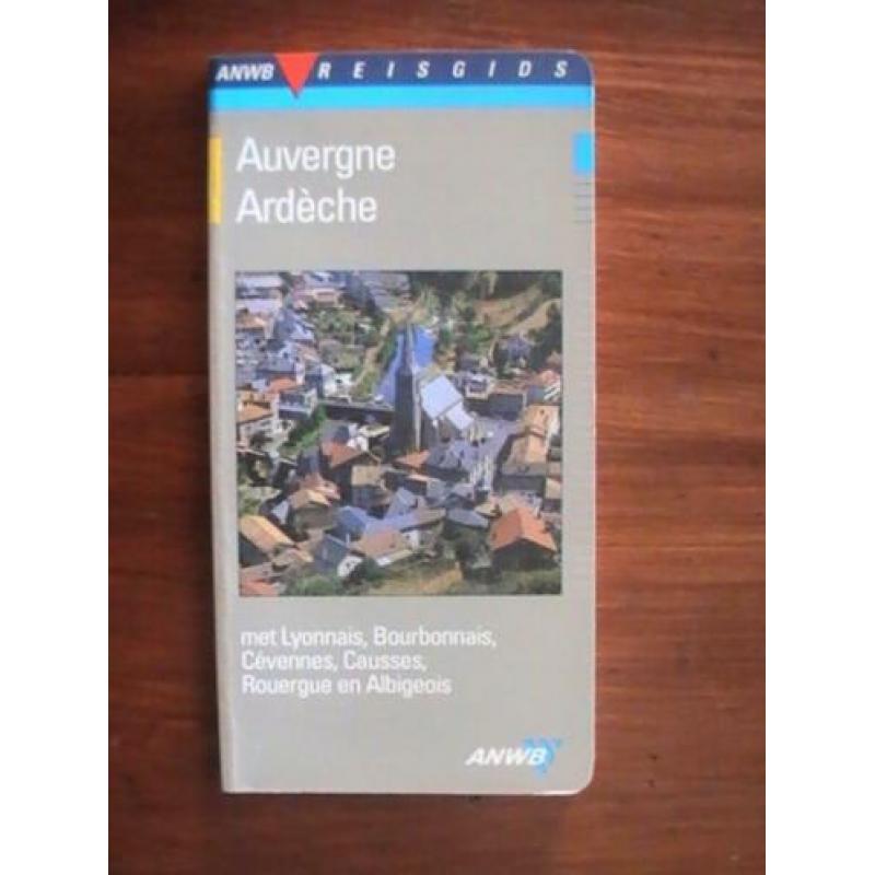 reisgids - Auvergne en de Ardeche - ANWB