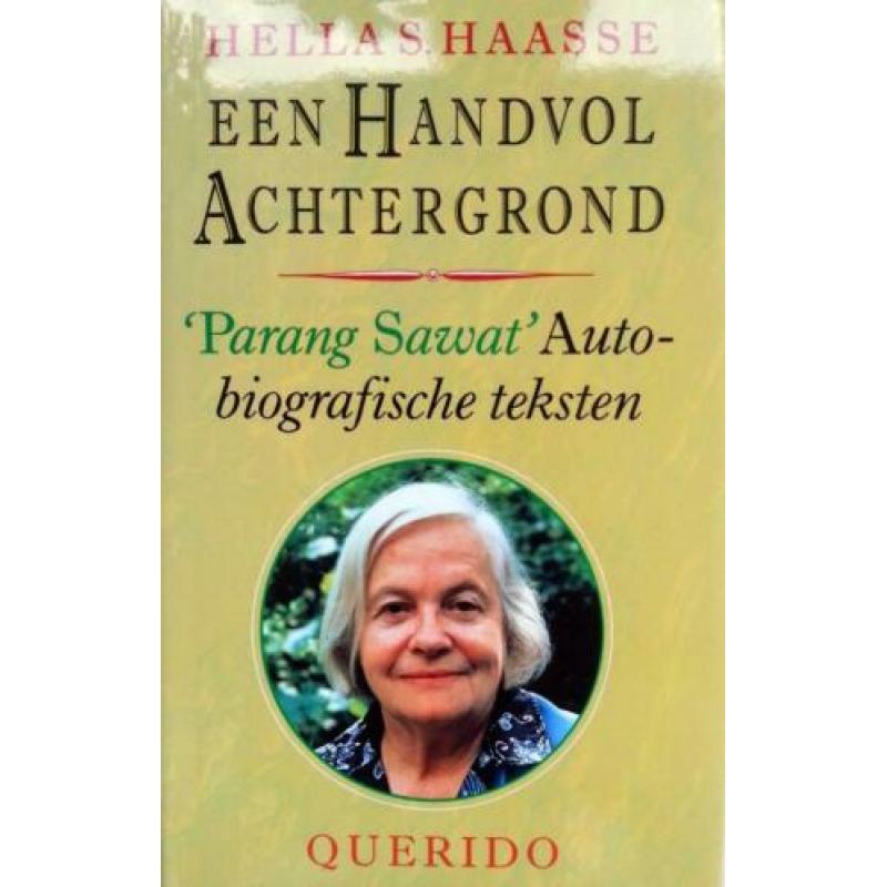 Hella S. Haasse - Een handvol achtergrond