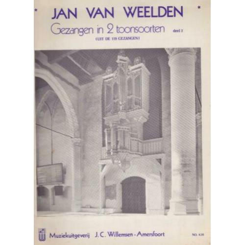 Jan van Weelden _ Gezangen in 2 toonsoorten - Deel 2