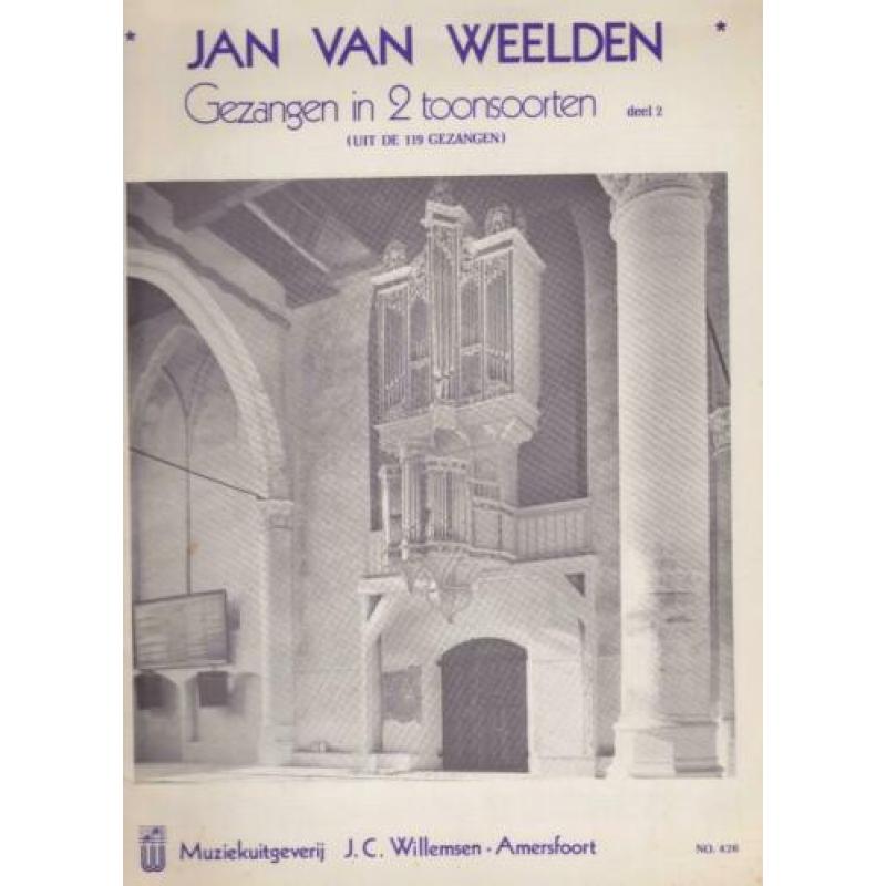 Jan van Weelden _ Gezangen in 2 toonsoorten - Deel 2